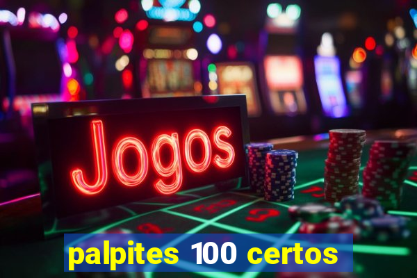 palpites 100 certos